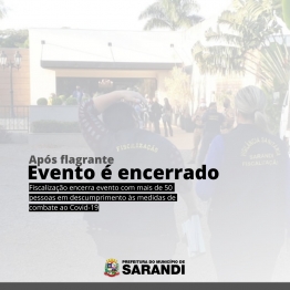 foto de Fiscalização encerra evento com mais de 50 pessoas, em Sarandi