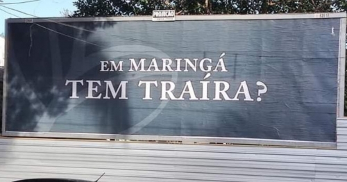 Frase de outdoor instalado em Maringá que vem chamando a atenção da população